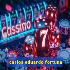 carlos eduardo fortuna